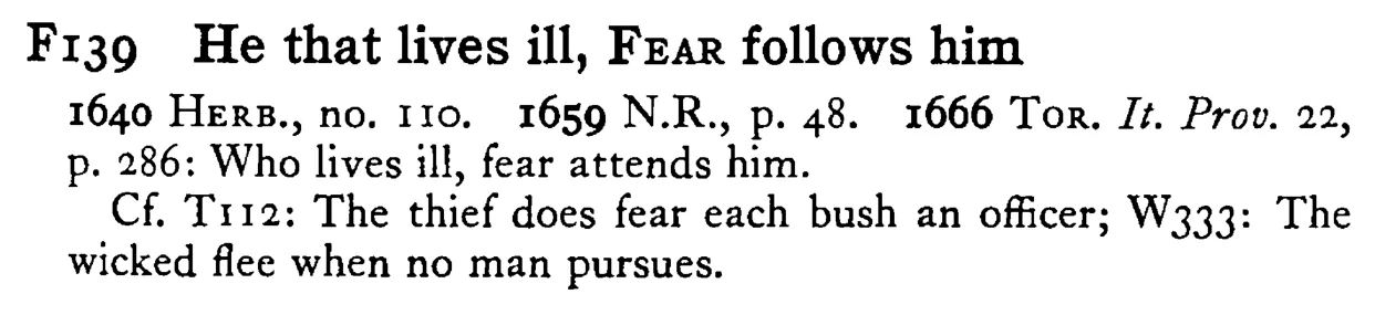 He that lives ill, FEAR follows him - a scanned entry from Tilley's 1950 Dictionary of Proverbs.