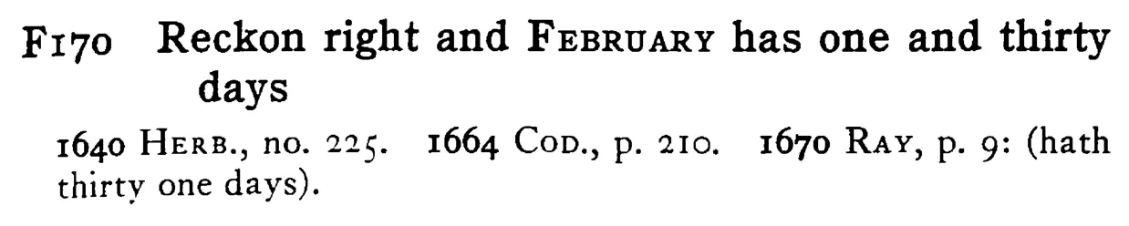 Reckon right and FEBRUARY has one and thirty days - a scanned entry from Tilley's 1950 Dictionary of Proverbs.