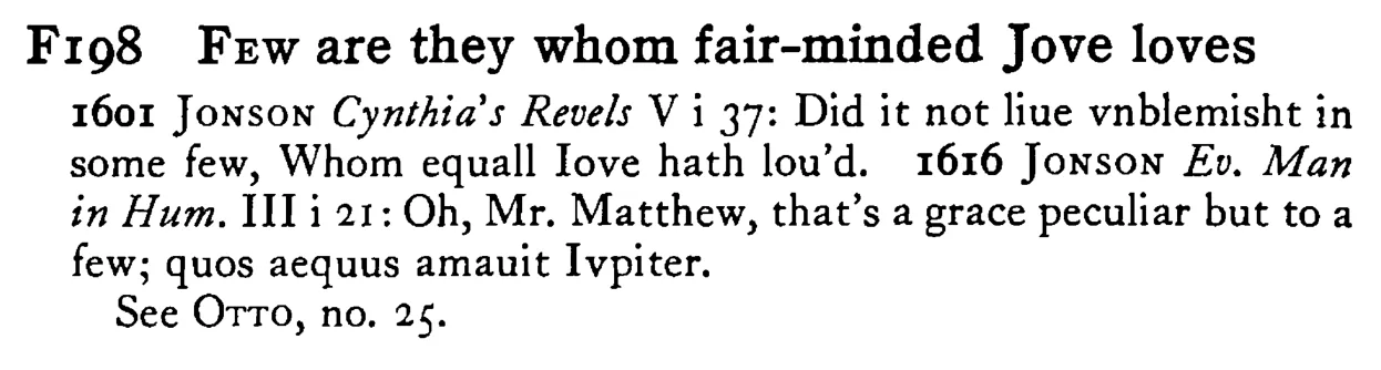 FEW are they whom fair-minded Jove loves - a scanned entry from Tilley's 1950 Dictionary of Proverbs.