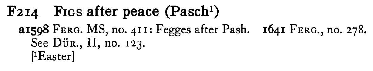 FIGS after peace (Pasch¹) - a scanned entry from Tilley's 1950 Dictionary of Proverbs.