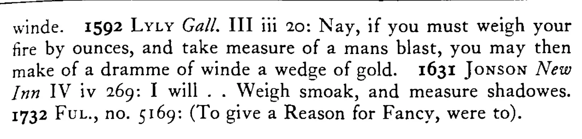 To weigh the FIRE and measure the wind - a scanned entry from Tilley's 1950 Dictionary of Proverbs. (continuation)