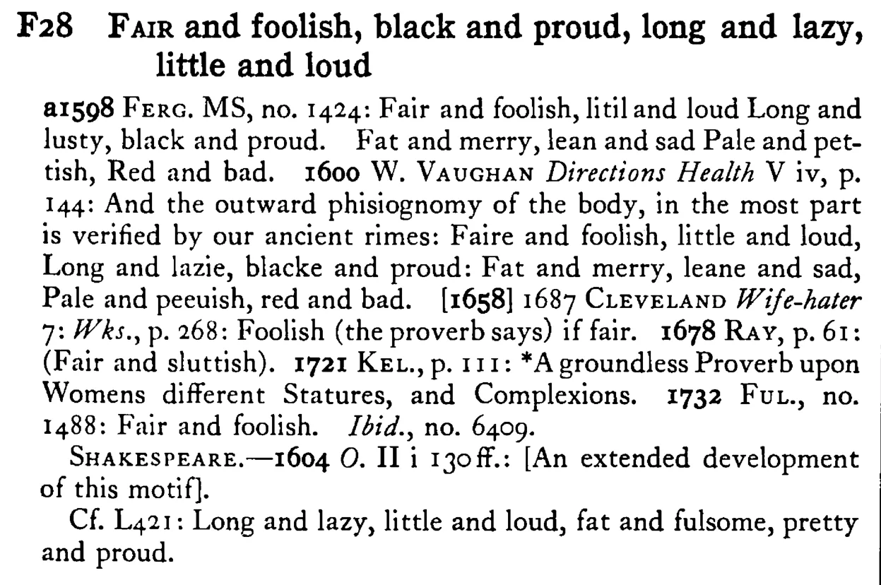 FAIR and foolish, black and proud, long and lazy, little and loud - a scanned entry from Tilley's 1950 Dictionary of Proverbs.