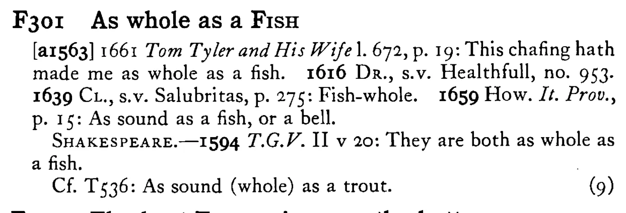 As whole as a FISH - a scanned entry from Tilley's 1950 Dictionary of Proverbs.