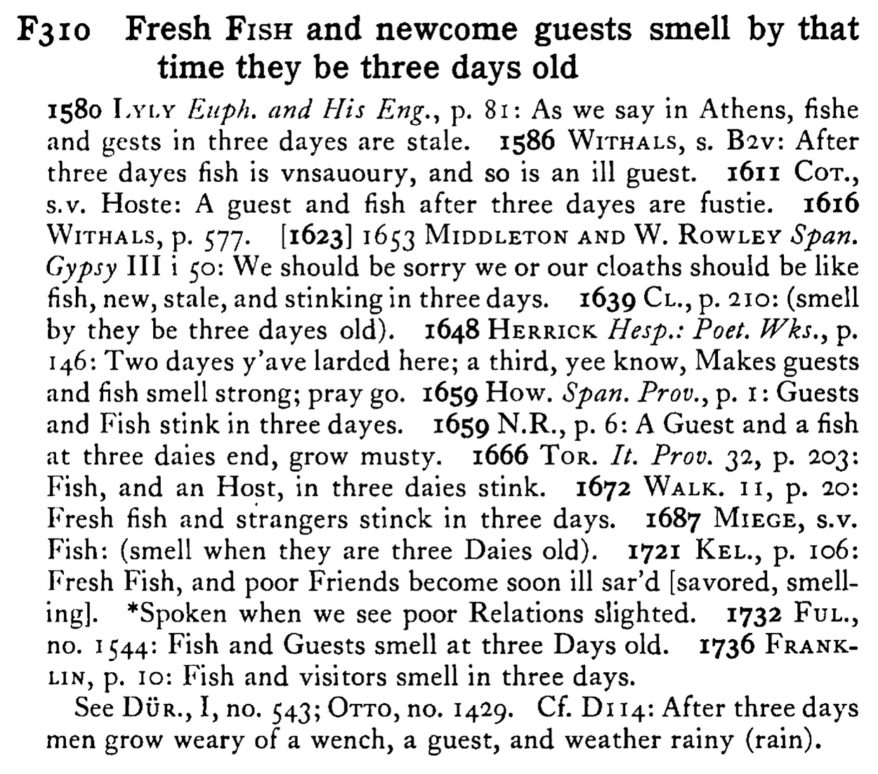 Fresh FISH and newcome guests smell by that time they be three days old - a scanned entry from Tilley's 1950 Dictionary of Proverbs.