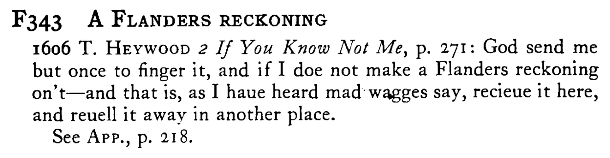 A FLANDERS RECKONING - a scanned entry from Tilley's 1950 Dictionary of Proverbs.