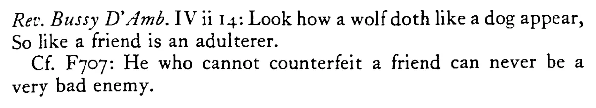 FLATTERERS look like friends, as wolves like dogs - a scanned entry from Tilley's 1950 Dictionary of Proverbs. (continuation)
