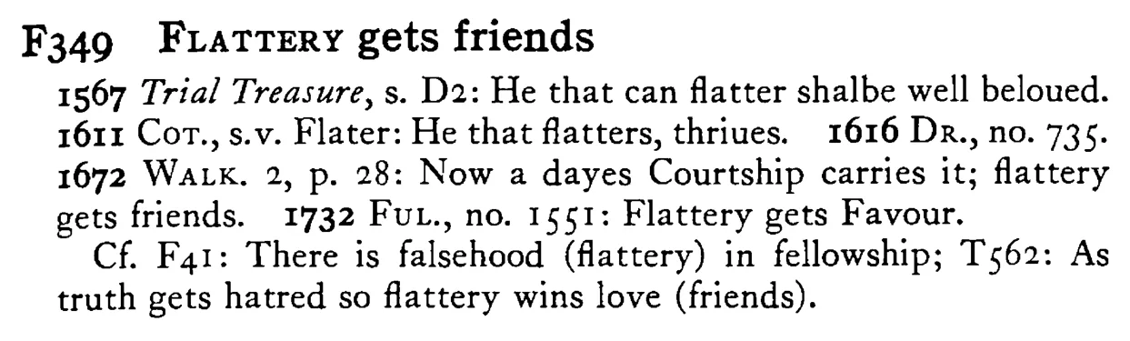 FLATTERY gets friends - a scanned entry from Tilley's 1950 Dictionary of Proverbs.