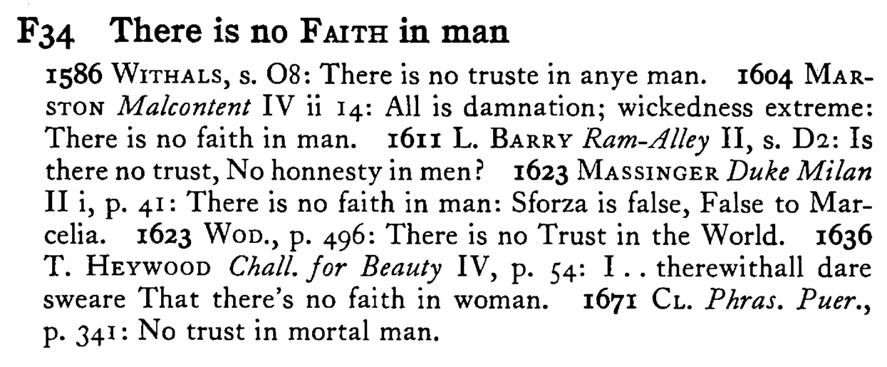 There is no FAITH in man - a scanned entry from Tilley's 1950 Dictionary of Proverbs.