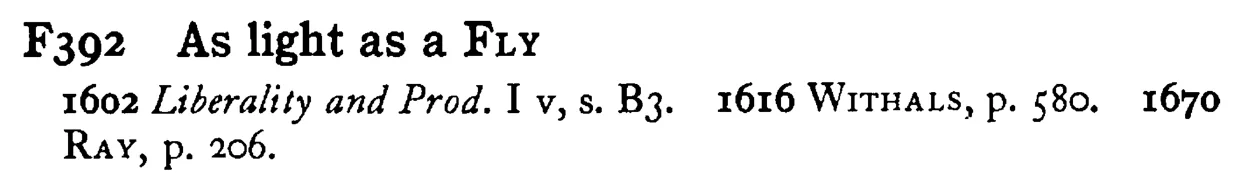 As light as a FLY - a scanned entry from Tilley's 1950 Dictionary of Proverbs.