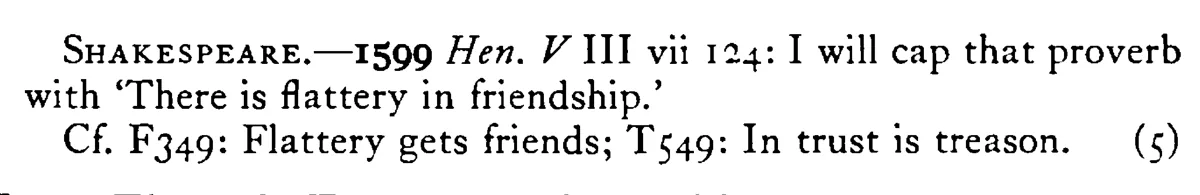 There is FALSEHOOD (flattery) in fellowship - a scanned entry from Tilley's 1950 Dictionary of Proverbs. (continuation)