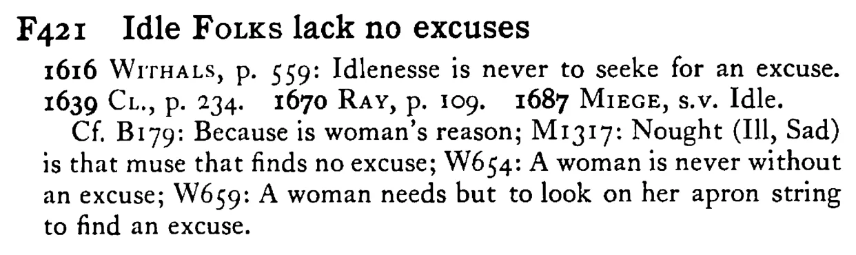 Idle FOLKS lack no excuses - a scanned entry from Tilley's 1950 Dictionary of Proverbs.