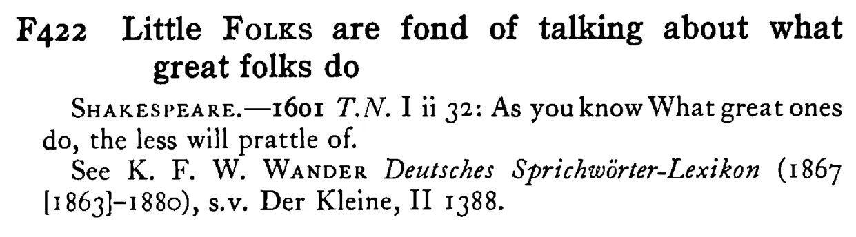 Little FOLKS are fond of talking about what great folks do - a scanned entry from Tilley's 1950 Dictionary of Proverbs.