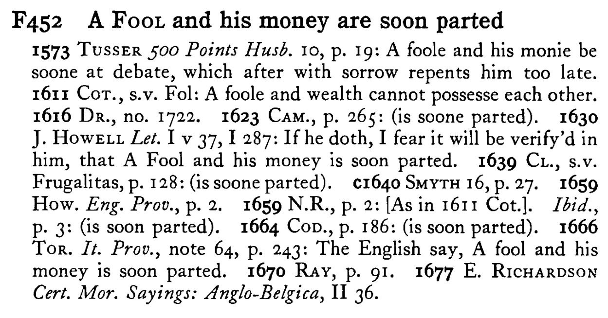 A FOOL and his money are soon parted - a scanned entry from Tilley's 1950 Dictionary of Proverbs.