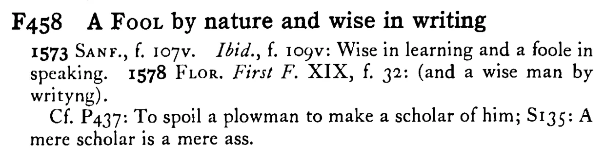 A FOOL by nature and wise in writing - a scanned entry from Tilley's 1950 Dictionary of Proverbs.
