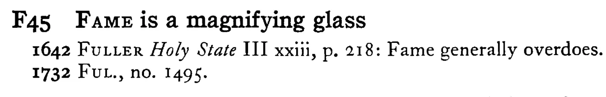FAME is a magnifying glass - a scanned entry from Tilley's 1950 Dictionary of Proverbs.
