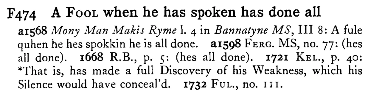 A FOOL when he has spoken has done all - a scanned entry from Tilley's 1950 Dictionary of Proverbs.