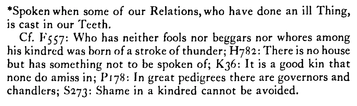 It is a poor FAMILY (kin) which has neither a whore nor a thief in it - a scanned entry from Tilley's 1950 Dictionary of Proverbs. (continuation)