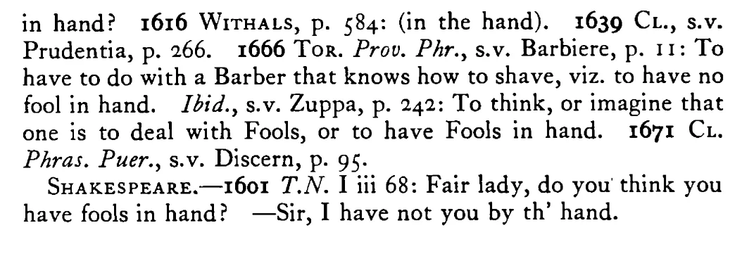 You have not a FOOL in hand - a scanned entry from Tilley's 1950 Dictionary of Proverbs. (continuation)