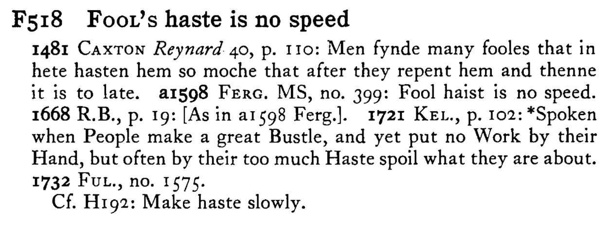 FOOL's haste is no speed - a scanned entry from Tilley's 1950 Dictionary of Proverbs.