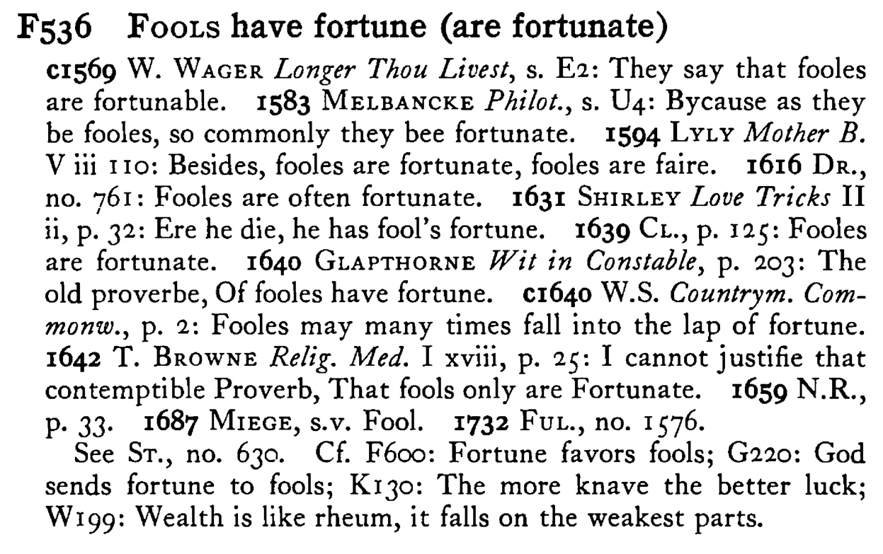 FOOLS have fortune (are fortunate) - a scanned entry from Tilley's 1950 Dictionary of Proverbs.