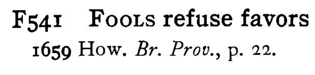 FOOLS refuse favors - a scanned entry from Tilley's 1950 Dictionary of Proverbs.