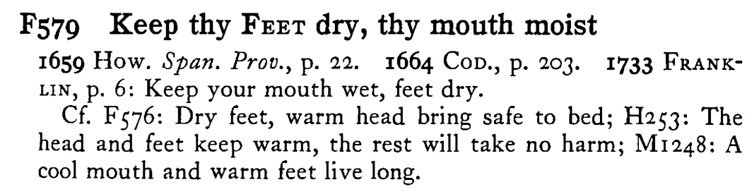 Keep thy FEET dry, thy mouth moist - a scanned entry from Tilley's 1950 Dictionary of Proverbs.