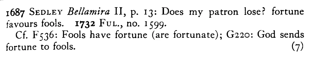 FORTUNE favors fools - a scanned entry from Tilley's 1950 Dictionary of Proverbs. (continuation)