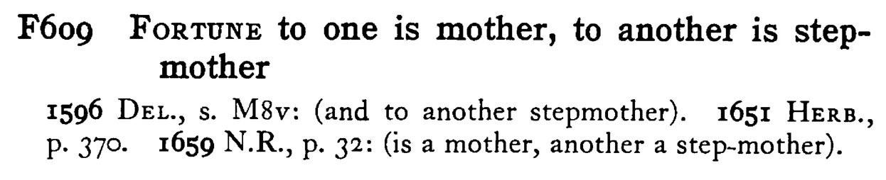 FORTUNE to one is mother, to another is step-mother - a scanned entry from Tilley's 1950 Dictionary of Proverbs.