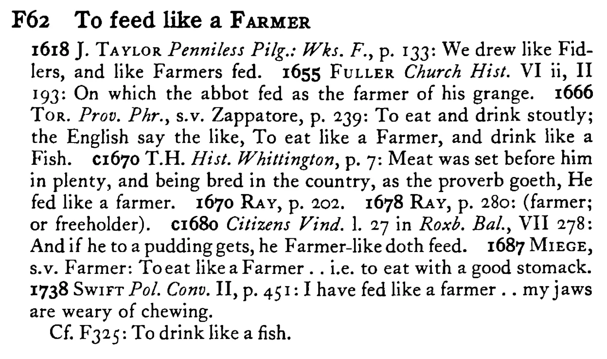 To feed like a FARMER - a scanned entry from Tilley's 1950 Dictionary of Proverbs.