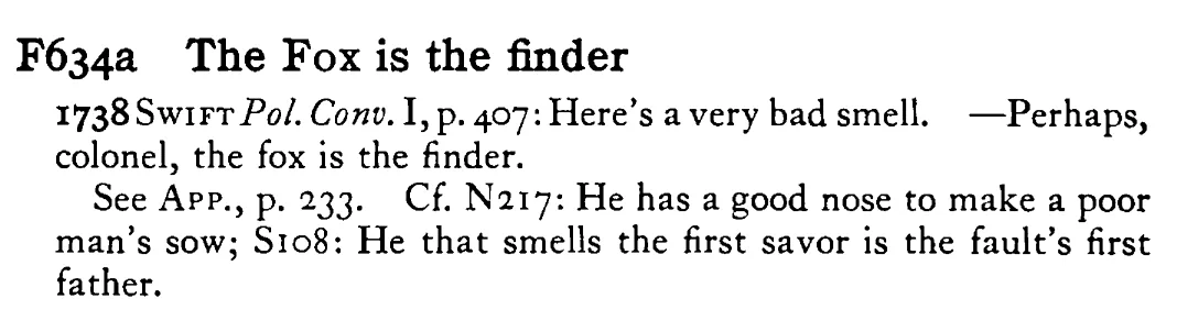 The FOX is the finder - a scanned entry from Tilley's 1950 Dictionary of Proverbs.