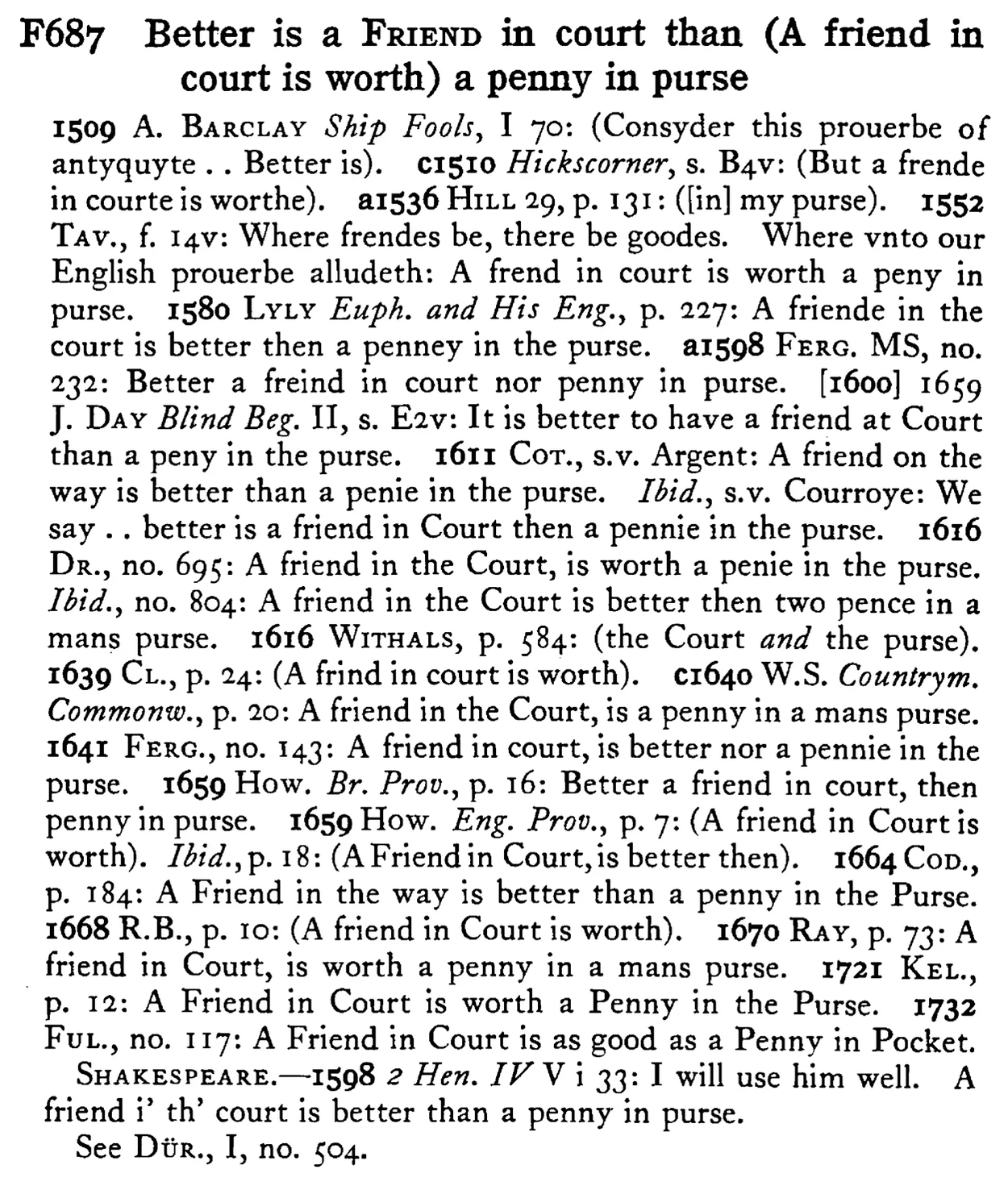 Better is a FRIEND in court than (A friend in court is worth) a penny in purse - a scanned entry from Tilley's 1950 Dictionary of Proverbs.