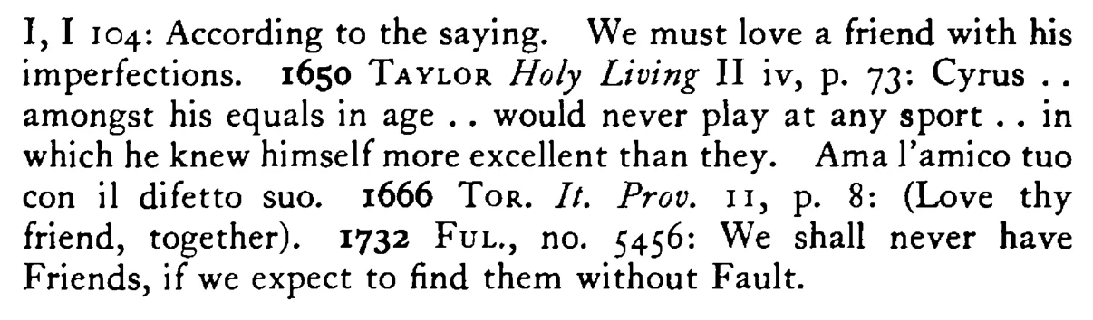 Love a FRIEND together with his fault - a scanned entry from Tilley's 1950 Dictionary of Proverbs. (continuation)