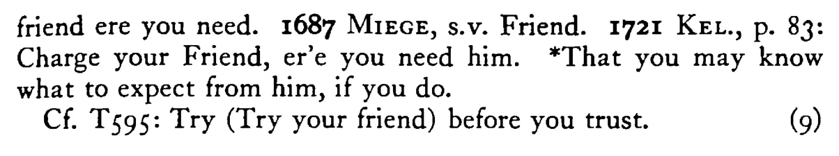 Prove your FRIEND ere you have need - a scanned entry from Tilley's 1950 Dictionary of Proverbs. (continuation)