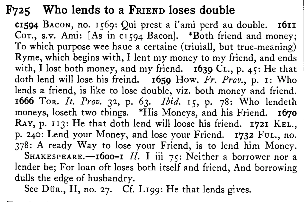 Who lends to a FRIEND loses double - a scanned entry from Tilley's 1950 Dictionary of Proverbs.