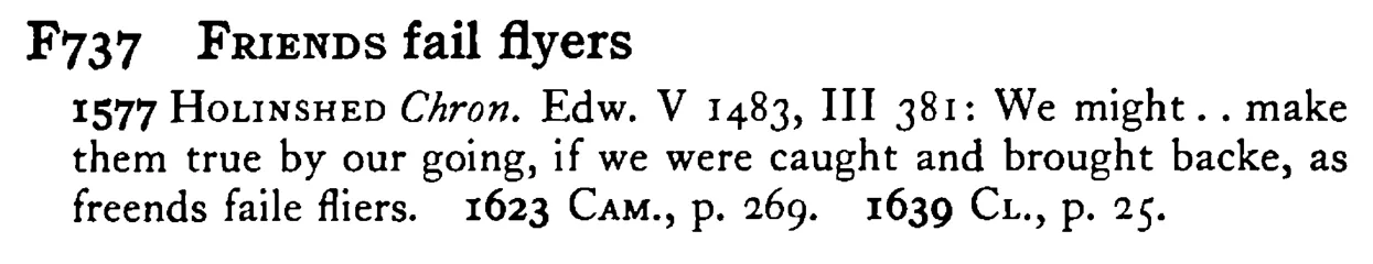 FRIENDS fail flyers - a scanned entry from Tilley's 1950 Dictionary of Proverbs.