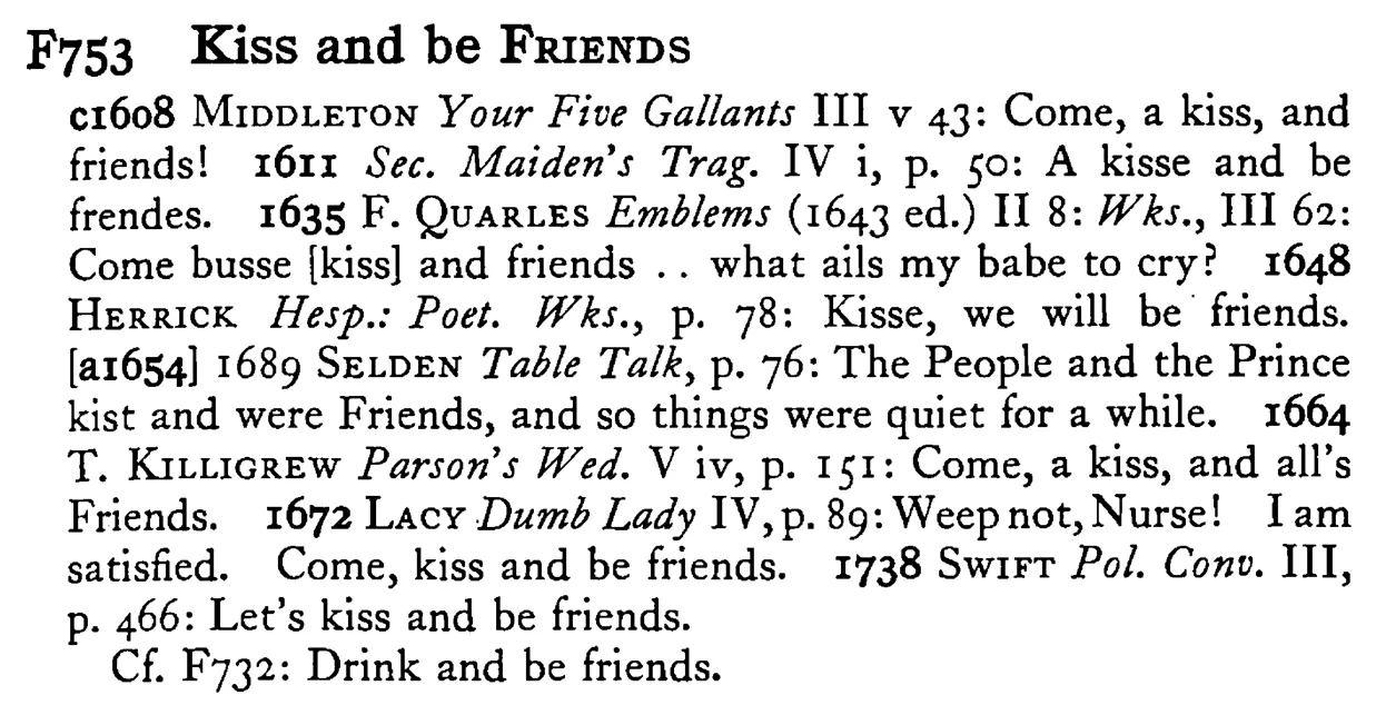 Kiss and be FRIENDS - a scanned entry from Tilley's 1950 Dictionary of Proverbs.