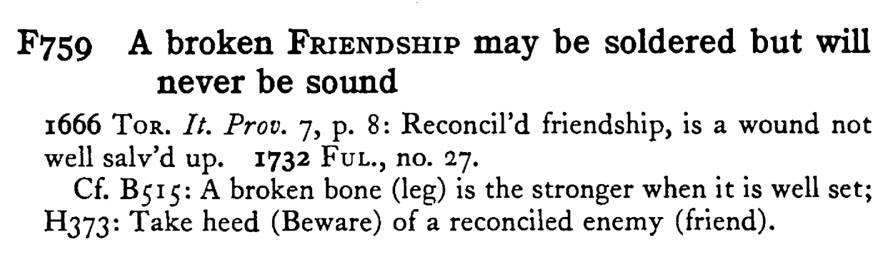A broken FRIENDSHIP may be soldered but will never be sound - a scanned entry from Tilley's 1950 Dictionary of Proverbs.
