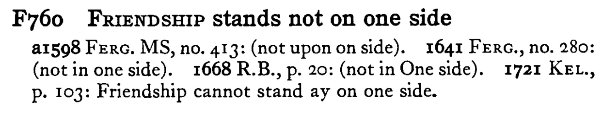 FRIENDSHIP stands not on one side - a scanned entry from Tilley's 1950 Dictionary of Proverbs.
