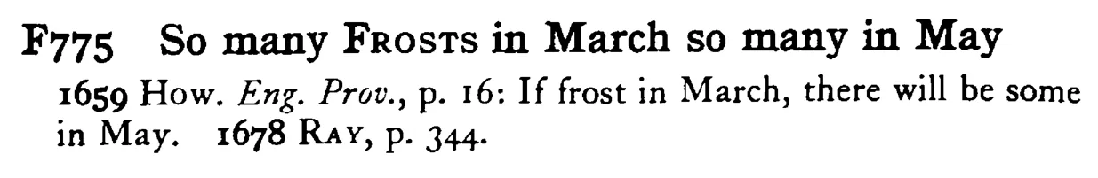 So many FROSTS in March so many in May - a scanned entry from Tilley's 1950 Dictionary of Proverbs.