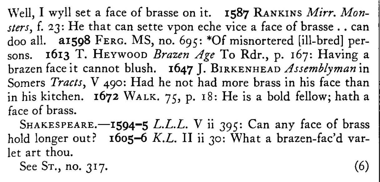 He has a brazen FACE (a face of brass) - a scanned entry from Tilley's 1950 Dictionary of Proverbs. (continuation)
