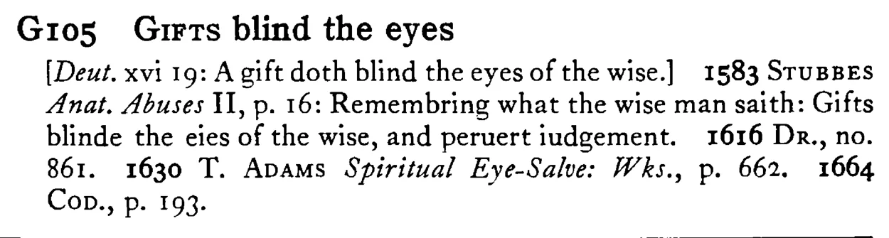 GIFTS blind the eyes - a scanned entry from Tilley's 1950 Dictionary of Proverbs.