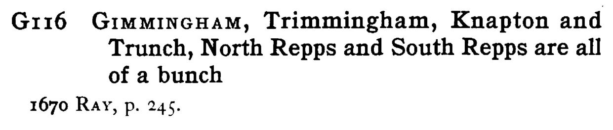 GIMMINGHAM, Trimmingham, Knapton and Trunch, North Repps and South Repps are all of a bunch - a scanned entry from Tilley's 1950 Dictionary of Proverbs.