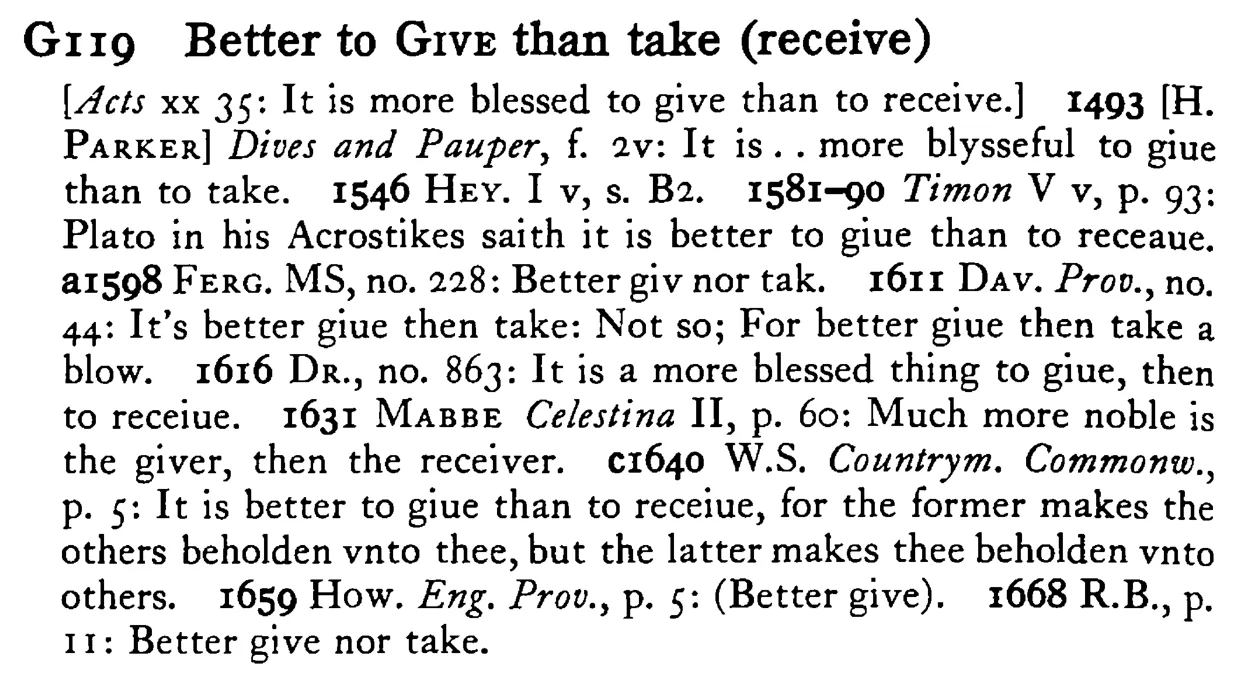 Better to GIVE than take (receive) - a scanned entry from Tilley's 1950 Dictionary of Proverbs.