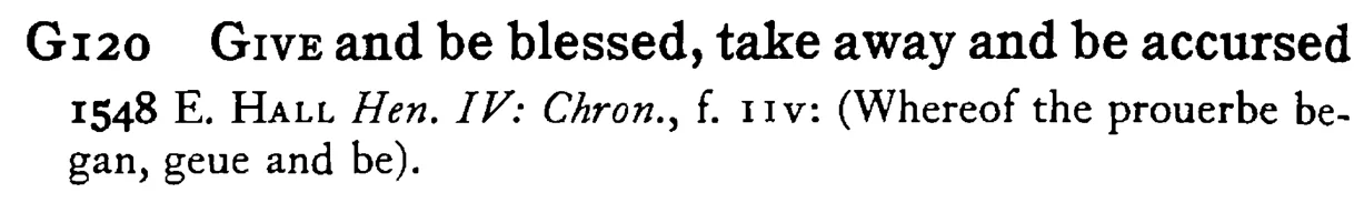 GIVE and be blessed, take away and be accursed - a scanned entry from Tilley's 1950 Dictionary of Proverbs.