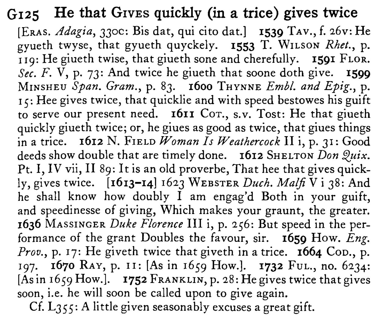 He that GIVES quickly (in a trice) gives twice - a scanned entry from Tilley's 1950 Dictionary of Proverbs.