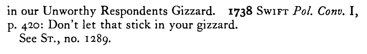 To stick in one's GIZZARD - a scanned entry from Tilley's 1950 Dictionary of Proverbs. (continuation)