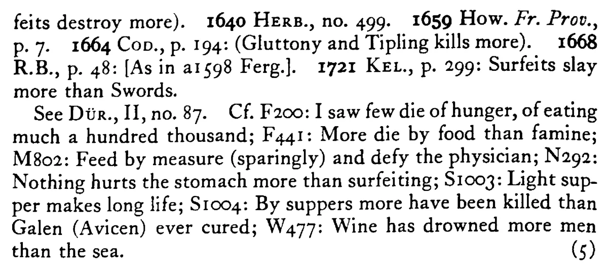 GLUTTONY (Surfeit) kills more than the sword - a scanned entry from Tilley's 1950 Dictionary of Proverbs. (continuation)