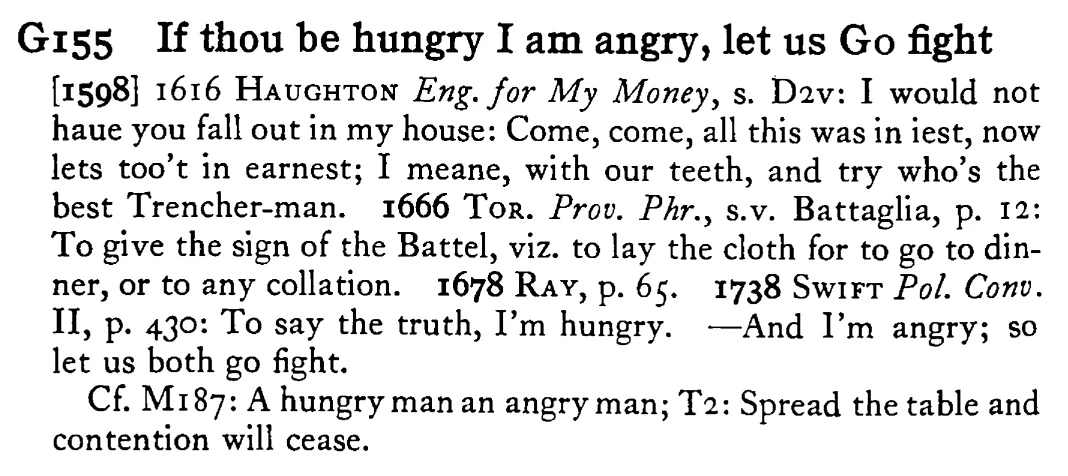 If thou be hungry I am angry, let us GO fight - a scanned entry from Tilley's 1950 Dictionary of Proverbs.