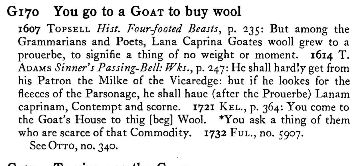 You go to a GOAT to buy wool - a scanned entry from Tilley's 1950 Dictionary of Proverbs.