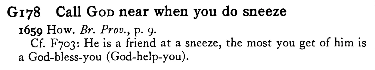 Call GOD near when you do sneeze - a scanned entry from Tilley's 1950 Dictionary of Proverbs.